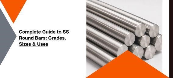 Complete Guide to Stainless Steel Round Bars